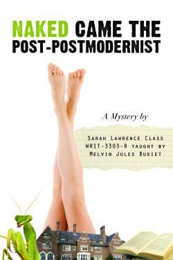 Naked Came the Post-Postmodernist 9781611459098