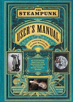 The Steampunk Users Manual