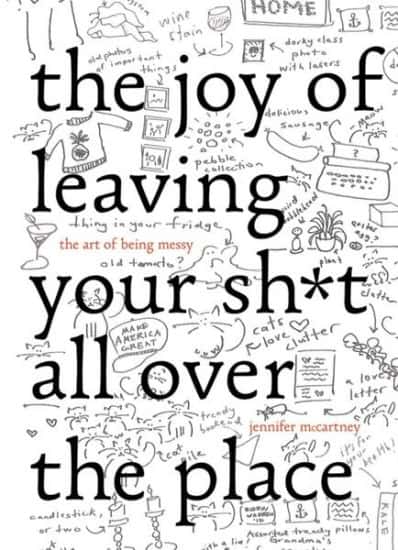 the-joy-of-leaving-your-shit-all-over-the-place