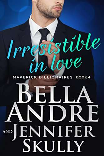 Irresistible In Love billionaire romances