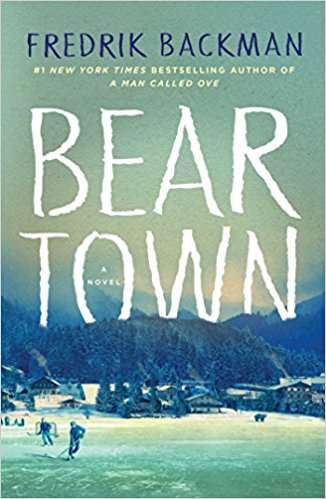 bear town frederik backman april books