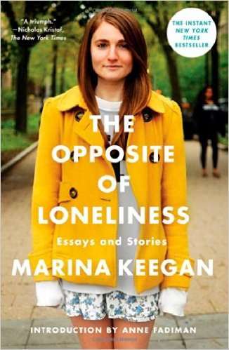 the opposite of loneliness marina keegan college