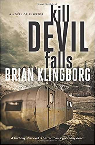 KILL DEVIL FALLS Brian Klingborg