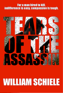 TEARS OF THE ASSASSIN William Schiele Thrillerfest