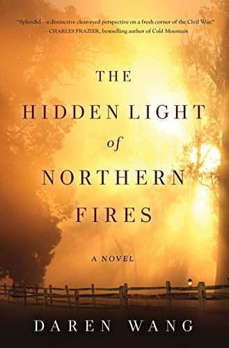 Beguiled The Hidden Light of Northern Fires Daren Wang