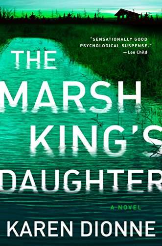 summer The Marsh King's Daughter Karen Dionne