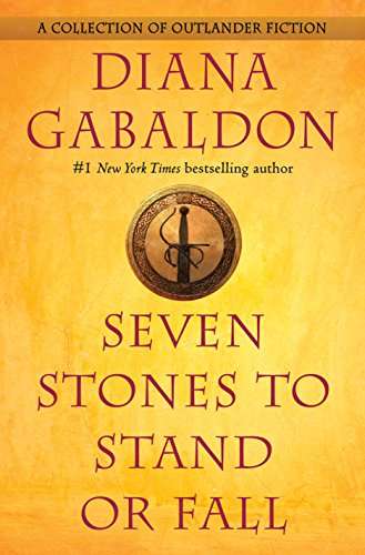 Seven Stones to Stand or Fall Diana Gabaldon outlander