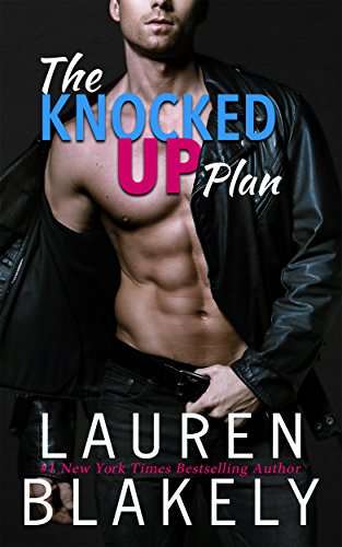 The Knocked Up Plan Lauren Blakely