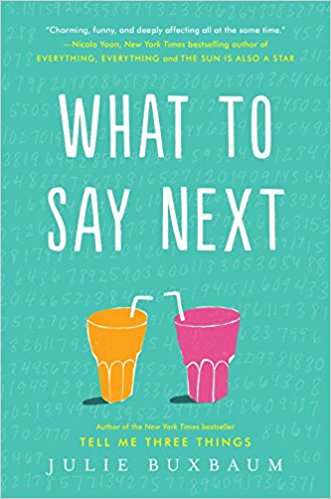 What to Say Next Julie Buxbaum july