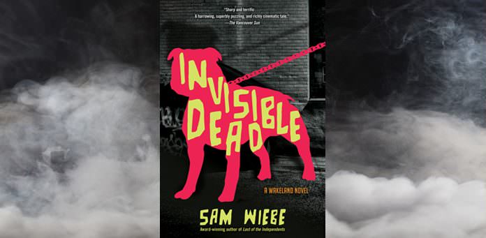 invisible dead main invisible dead sam wiebe