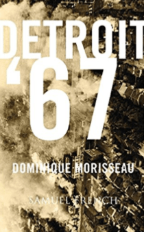 Detroit '67 Dominique Morisseau