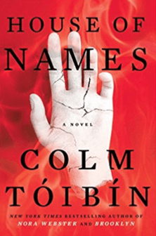 House of Names Colm Toibin