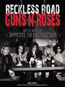 Guns N Roses: Reckless Road Marc Canter