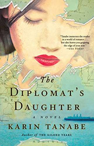 The Diplomat's Daughter Karin Tanabe