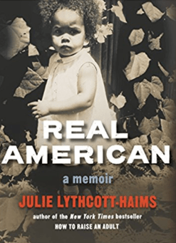 Real American Julie Lythcott-Haims