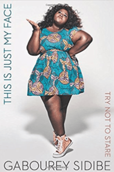 This is Just my Face: Try Not to Stare Gabourey Sidibe