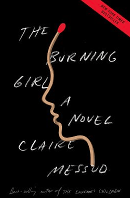 The Burning Girl Claire Messud