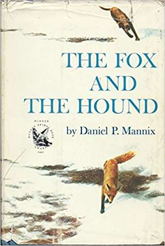 The Fox and the Hound Daniel P. Mannix