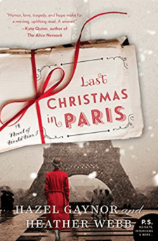 Last Christmas in Paris Hazel Gaynor Heather Webb