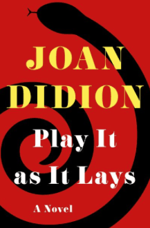 Play It as It Lays Joan Didion