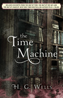 The Time Machine H.G. Wells