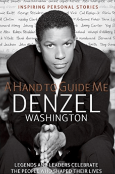 A Hand to Guide Me Denzel Washington