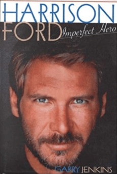Harrison Ford: Imperfect Hero, Garry Jenkins