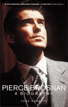 Pierce Brosnan: The Biography York Membery
