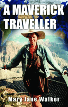 A Maverick Traveller Mary Jane Walker