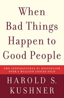When Bad Things Happen to Good People Harold Kushner