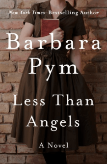 Less Than Angels Barbara Pym