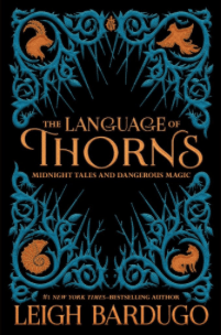 The Language of Thorns Leigh Bardugo