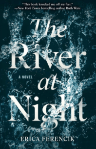 The River at Night Erica Ferencik