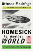 Homesick for another world ottessa moshfegh