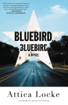 Bluebird, Bluebird Attica Locke