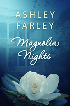 Magnolia Nights Ashley Farley