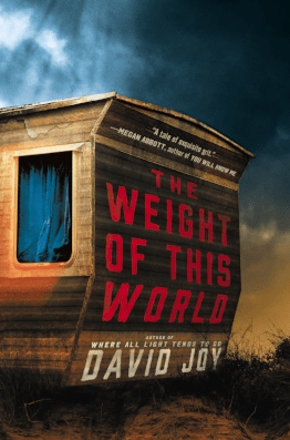 The Weight of This World David Joy