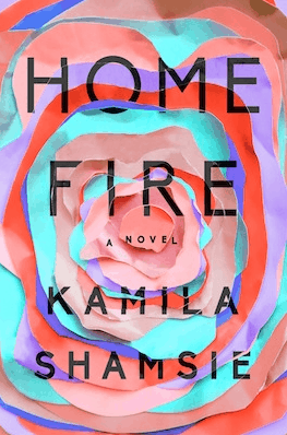 Home Fire Kamila Shamsie