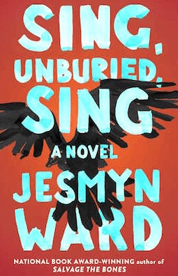 Sing Unburied Sing Jesmyn Ward