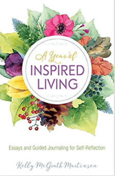 A Year of Inspired Living Kelly Martinsen