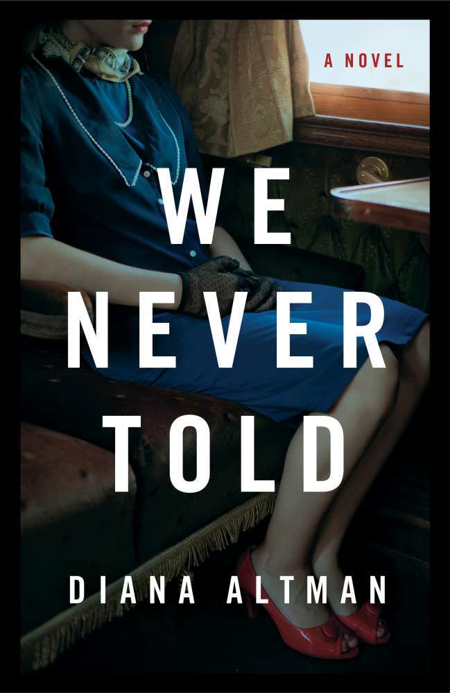 We Never Told by Diana Altman We Never Told by Diana Altman
