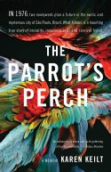 The Parrot's Perch by Karen Keilt