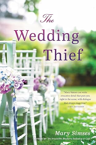The Wedding Thief by Mary Simses The Wedding Thief by Mary Simses