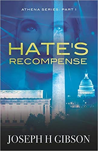 Hate's Recompense by Joseph H Gibson