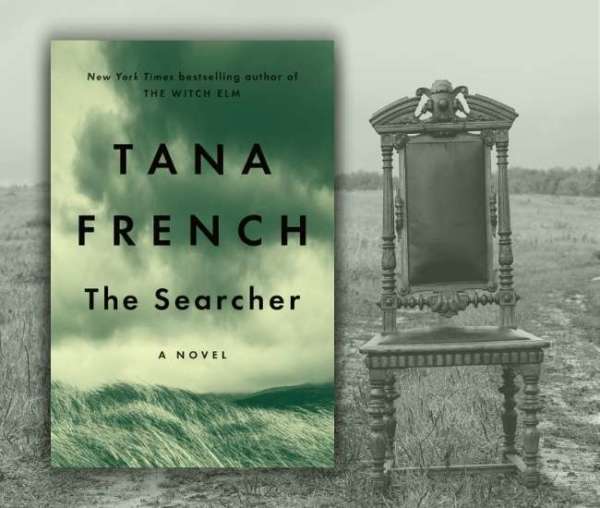 Book Review: The Searcher (Viking) by Tana French | BookTrib.