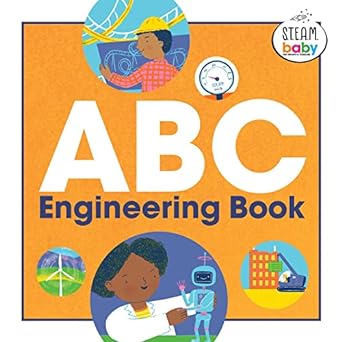 S.T.E.A.M. Baby: ABC Engineering Book by Natoshia Anderson S.T.E.A.M. Baby: ABC Engineering Book by Natoshia Anderson