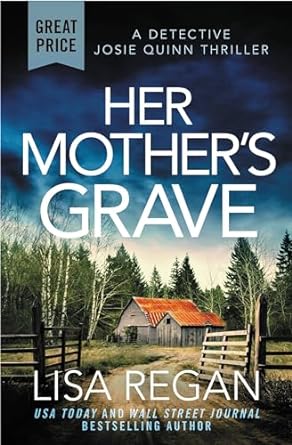 Her Mother’s Grave by Lisa Regan Her Mother’s Grave by Lisa Regan