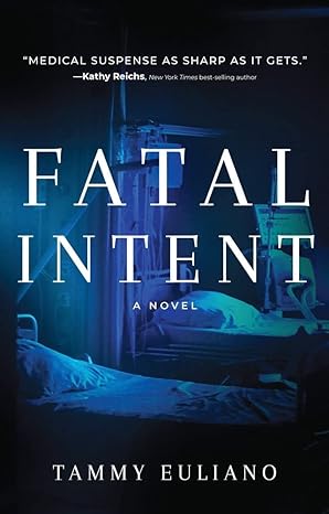 Fatal Intent by Tammy Euliano