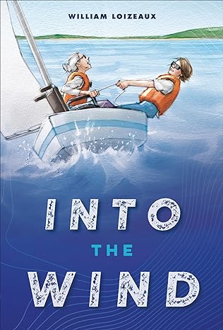 Into the Wind by William Loizeaux Into the Wind by William Loizeaux