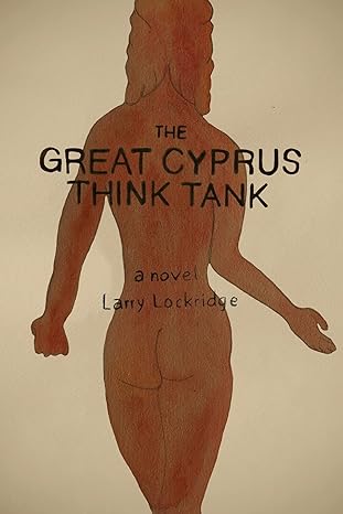 The Great Cyprus Think Tank by Larry Lockridge